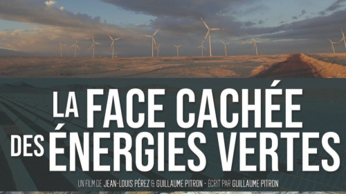 The Dark Side of Green Energies
