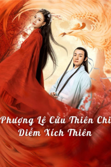 Phượng Lệ Cửu Thiên - Diễm Xích