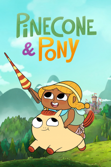 Pinecone & Pony (Phần 1)