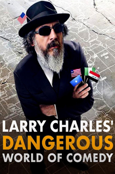 Thế giới hài nguy hiểm của Larry Charles