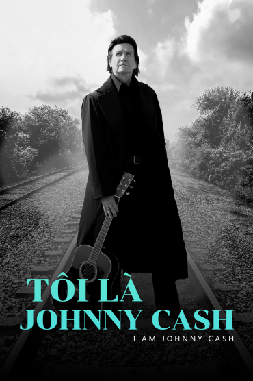 Tôi Là Johnny Cash