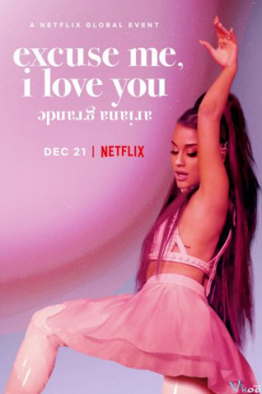 ariana grande: excuse me, i love you