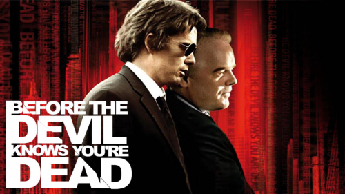 Before the Devil Knows You're Dead