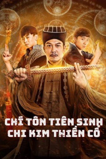 Chí Tôn Tiên Sinh Chi Kim Thiền Cổ