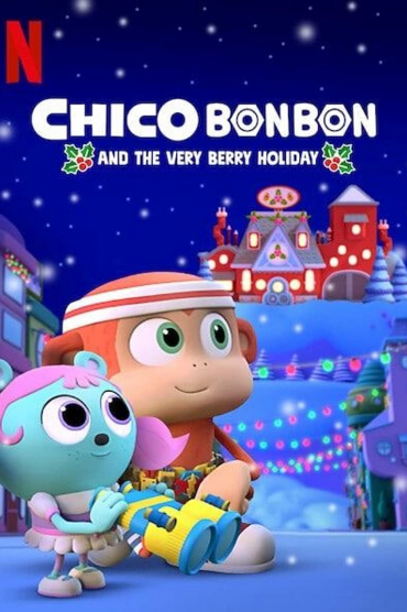 Chico Bon Bon và ngày lễ ngọt ngào