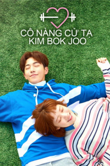 Cô Nàng Cử Tạ Kim Bok Joo