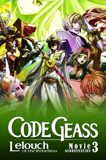 Code Geass: Lelouch of the Rebellion III - Glorification