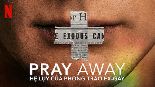 Pray Away: Hệ lụy của phong trào ex-gay