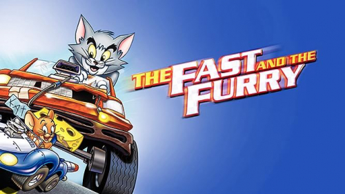 Tom and Jerry: The Fast and the Furry