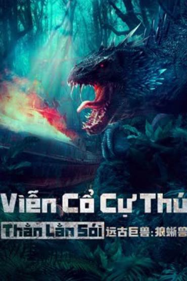 Viễn Cổ Cự Thú: Thằn Lằn Sói